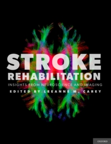 Stroke Rehabilitation : Insights from Neuroscience and Imaging