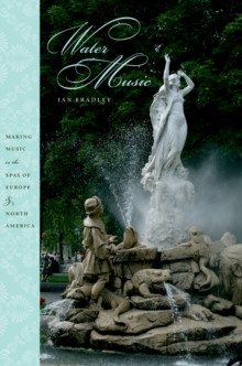 Water Music : Making Music in the Spas of Europe and North America