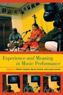 Experience and Meaning in Music Performance, Paperback / softback Book Experience and Meaning in Music Performance, Paperback / softback Book