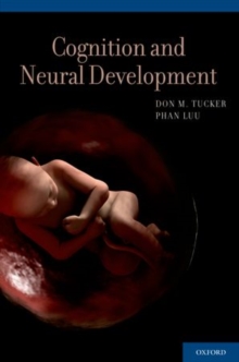Cognition and Neural Development, Hardback Book Cognition and Neural Development, Hardback Book
