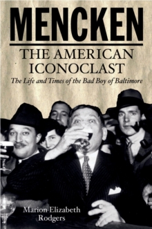 Mencken : The American Iconoclast