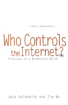 Who Controls the Internet? : Illusions of a Borderless World