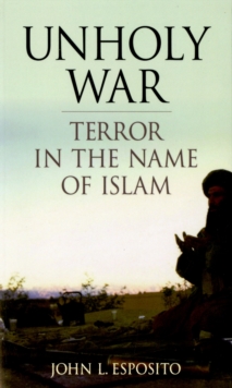 Unholy War : Terror in the Name of Islam