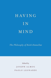 Having in Mind : The Philosophy of Keith Donnellan