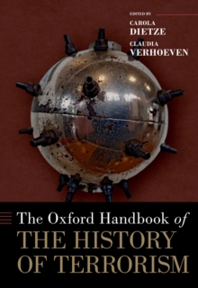 The Oxford Handbook of the History of Terrorism