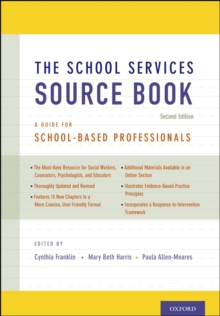 The School Services Sourcebook, Second Edition : A Guide for School-Based Professionals