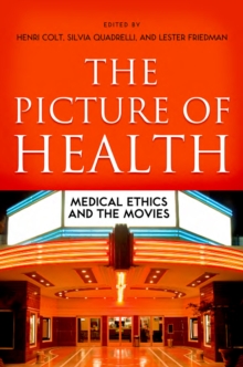 The Picture of Health : Medical Ethics and the Movies