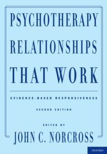 Psychotherapy Relationships That Work : Evidence-Based Responsiveness