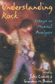 Understanding Rock : Essays in Musical Analysis