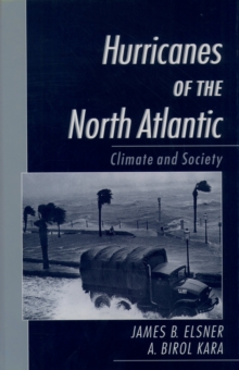 Hurricanes of the North Atlantic : Climate and Society