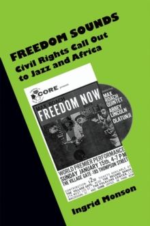 Freedom Sounds : Civil Rights Call out to Jazz and Africa