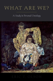 What Are We? : A Study in Personal Ontology