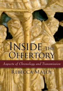 Inside the Offertory : Aspects of Chronology and Transmission