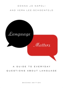 Language Matters : A Guide to Everyday Questions About Language