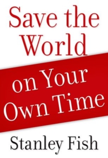 Save the World on Your Own Time, Paperback / softback Book Save the World on Your Own Time, Paperback / softback Book