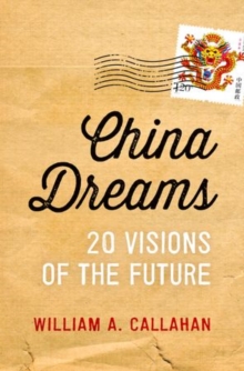 China Dreams : 20 Visions of the Future, Hardback Book China Dreams : 20 Visions of the Future, Hardback Book