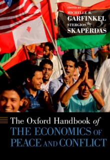 The Oxford Handbook of the Economics of Peace and Conflict