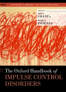 The Oxford Handbook of Impulse Control Disorders