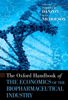 The Oxford Handbook of the Economics of the Biopharmaceutical Industry