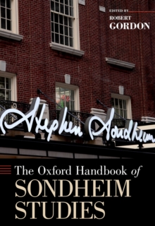 The Oxford Handbook of Sondheim Studies