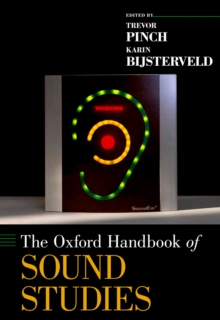 The Oxford Handbook of Sound Studies