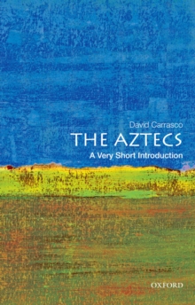 The Aztecs: A Very Short Introduction