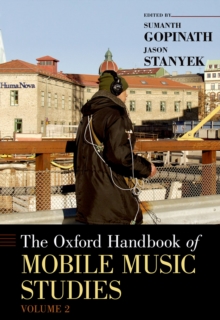 The Oxford Handbook of Mobile Music Studies, Volume 2