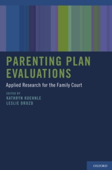 Parenting Plan Evaluations : Applied Research for the Family Court