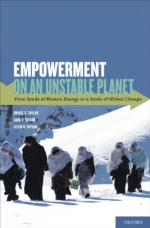 Empowerment on an Unstable Planet : From Seeds of Human Energy to a Scale of Global Change