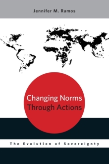 Changing Norms through Actions : The Evolution of Sovereignty