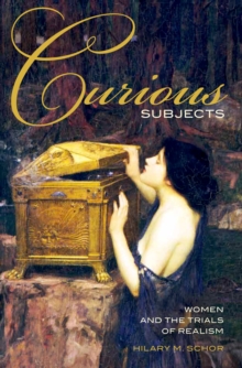 Curious Subjects : Women and the Trials of Realism