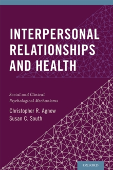 Interpersonal Relationships and Health : Social and Clinical Psychological Mechanisms