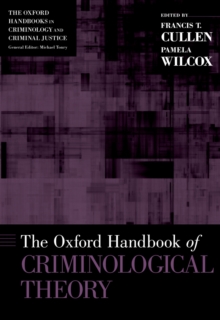 The Oxford Handbook of Criminological Theory