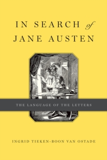 In Search of Jane Austen : The Language of the Letters