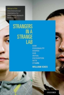 Strangers in a Strange Lab : How Personality Shapes Our Initial Encounters with Others, Paperback / softback Book Strangers in a Strange Lab : How Personality Shapes Our Initial Encounters with Others, Paperback / softback Book