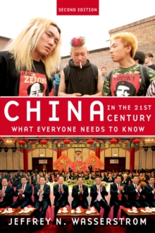 China in the 21st Century : What Everyone Needs to Know