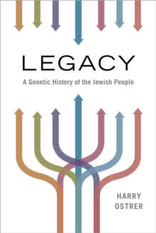 Legacy : A Genetic History of the Jewish People