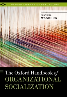 The Oxford Handbook of Organizational Socialization