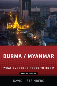 Burma/Myanmar : What Everyone Needs to Know (R), Paperback Book Burma/Myanmar : What Everyone Needs to Know (R), Paperback Book