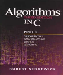 Algorithms in C, Parts 1-4 : Fundamentals, Data Structures, Sorting, Searching, Paperback / softback Book Algorithms in C, Parts 1-4 : Fundamentals, Data Structures, Sorting, Searching, Paperback / softback Book