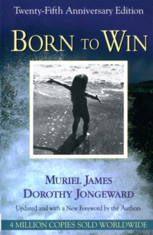 Born To Win : Transactional Analysis With Gestalt Experiments, Paperback Book Born To Win : Transactional Analysis With Gestalt Experiments, Paperback Book