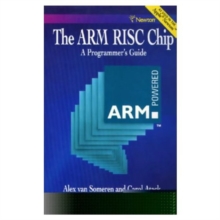 The ARM RISC Chip : A Programmer's Guide, Paperback Book The ARM RISC Chip : A Programmer's Guide, Paperback Book