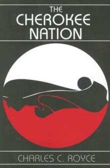 The Cherokee Nation, Paperback / softback Book The Cherokee Nation, Paperback / softback Book