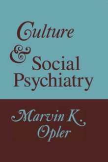 Culture and Social Psychiatry, Paperback / softback Book Culture and Social Psychiatry, Paperback / softback Book