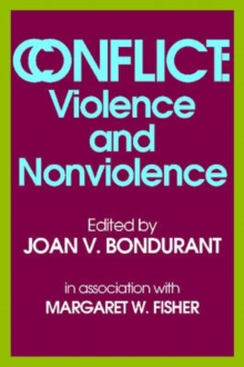 Conflict : Violence and Nonviolence, Paperback / softback Book Conflict : Violence and Nonviolence, Paperback / softback Book