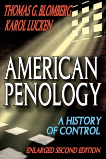 American Penology : A History of Control