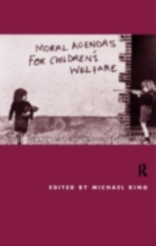 Moral Agendas For Children's Welfare