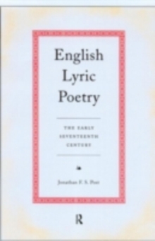 English Lyric Poetry : The Early Seventeenth Century