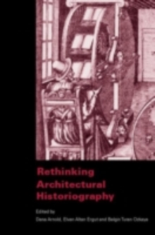 Rethinking Architectural Historiography