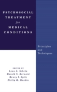 Psychosocial Treatment for Medical Conditions : Principles and Techniques